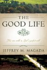 The Good Life (book) by Jeff Magada